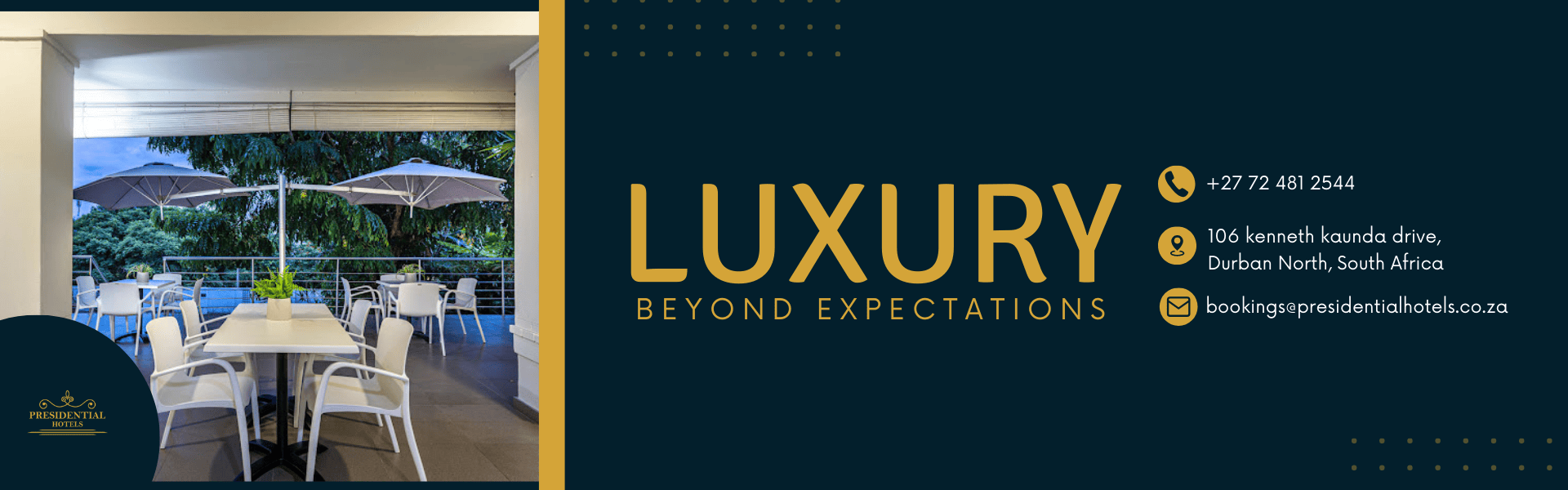 Luxury Beyond Expectations Banner _ Presidential Hotel (1)